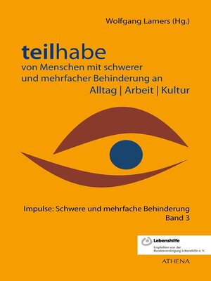 cover image of Teilhabe von Menschen mit schwerer und mehrfacher Behinderung an Alltag | Arbeit | Kultur